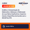 Este curso oferece uma imersão completa nas técnicas de análise e interpretação de balancetes e balanços no setor público