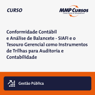 Conformidade Contábil e Análise de Balancete – SIAFI e o Tesouro Gerencial como Instrumentos de Trilhas para Auditoria e Contabilidade