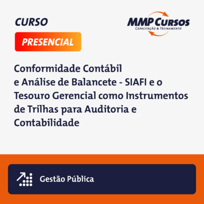 Este curso oferece conhecimento prático e teórico sobre o uso eficaz das ferramentas SIAFI e Tesouro Gerencial