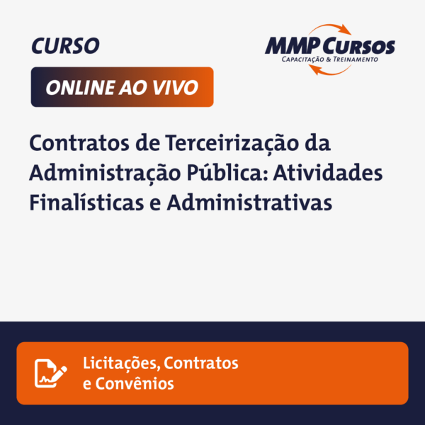 Este curso aborda as nuances dos Contratos de Terceirização na Administração Pública