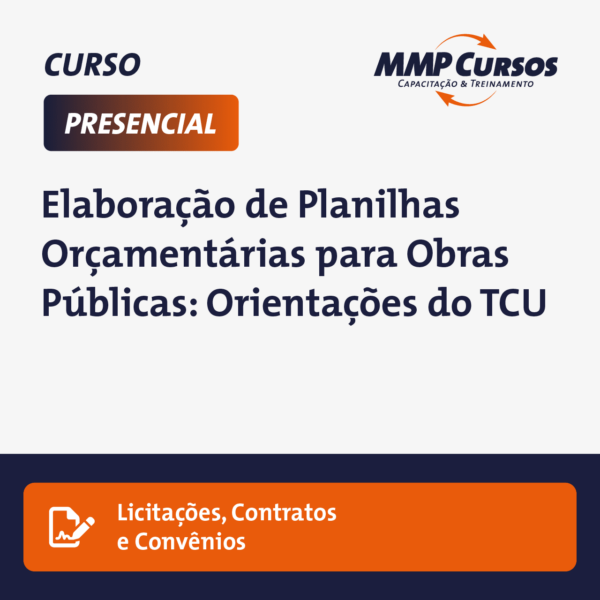 Este curso visa capacitar profissionais na elaboração de planilhas orçamentárias para obras públicas