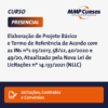 A fase do planejamento vem sendo considerada a mais importante do processo de contratação