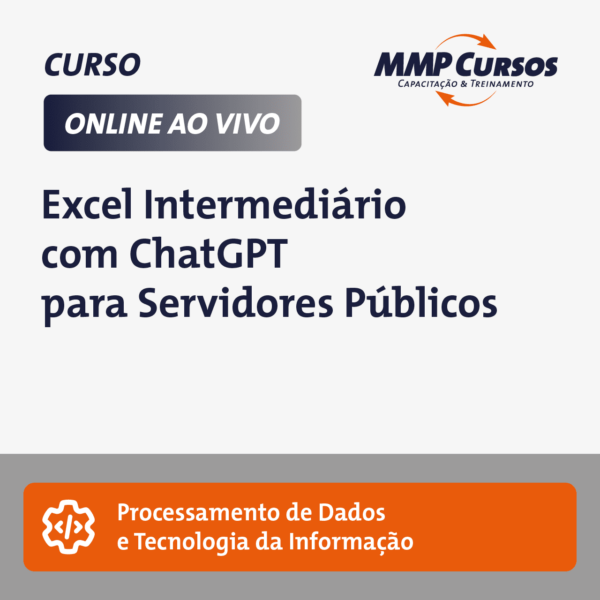 Este curso de Excel Intermediário com ChatGPT é especialmente projetado para servidores públicos que buscam elevar suas competências em análise de dados. Através deste treinamento prático