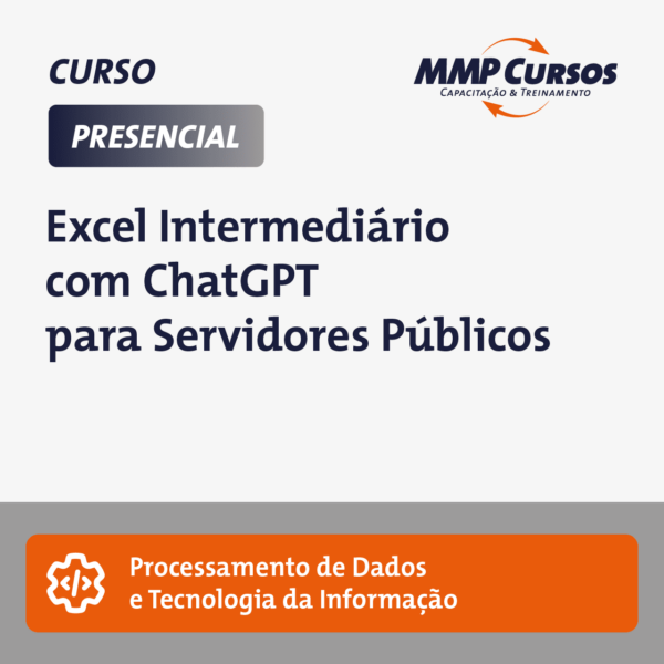 Este curso de Excel Intermediário com ChatGPT é especialmente projetado para servidores públicos que buscam elevar suas competências em análise de dados. Através deste treinamento prático