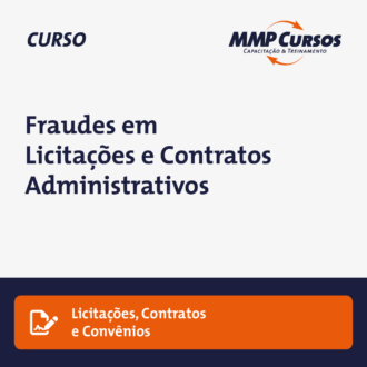 Fraudes em Licitações e Contratos Administrativos