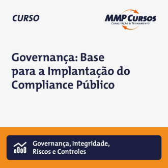 Governança:  Base para a Implantação do Compliance Público