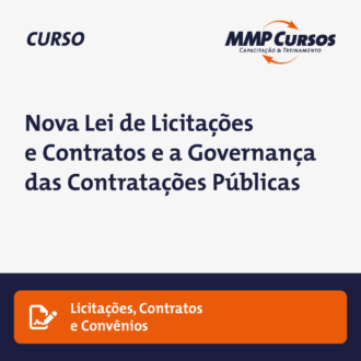 Nova Lei de Licitações e Contratos e a Governança das Contratações Públicas