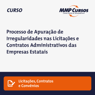 Processo de Apuração de Irregularidades nas Licitações e Contratos Administrativos das Empresas Estatais