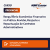 Este curso prático aborda o reequilíbrio econômico-financeiro em contratos administrativos. Com foco nas mudanças de custos e valores durante a execução de contratos governamentais