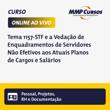 Este curso explora o Tema de Repercussão Geral nº 1157-STF