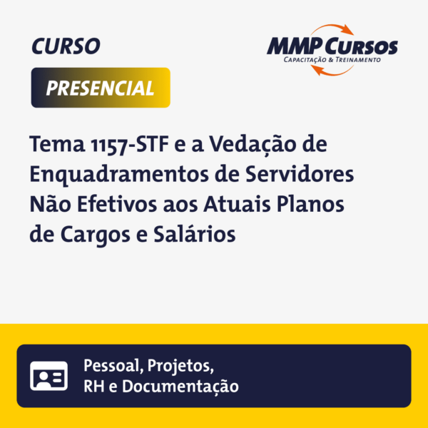 Este curso explora o Tema de Repercussão Geral nº 1157-STF