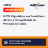 Um curso que te mostra de forma descomplicada e mais ampla a Lei Geral de Proteção de Dados (LGPD) e te coloca a par dos direitos e obrigações como cidadão