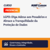 Um curso que te mostra de forma descomplicada e mais ampla a Lei Geral de Proteção de Dados (LGPD) e te coloca a par dos direitos e obrigações como cidadão