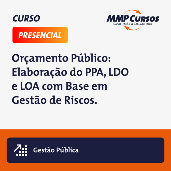 O curso aborda as etapas e os procedimentos envolvidos na elaboração do orçamento público (PPA